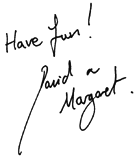 Have fun! - David & Margaret